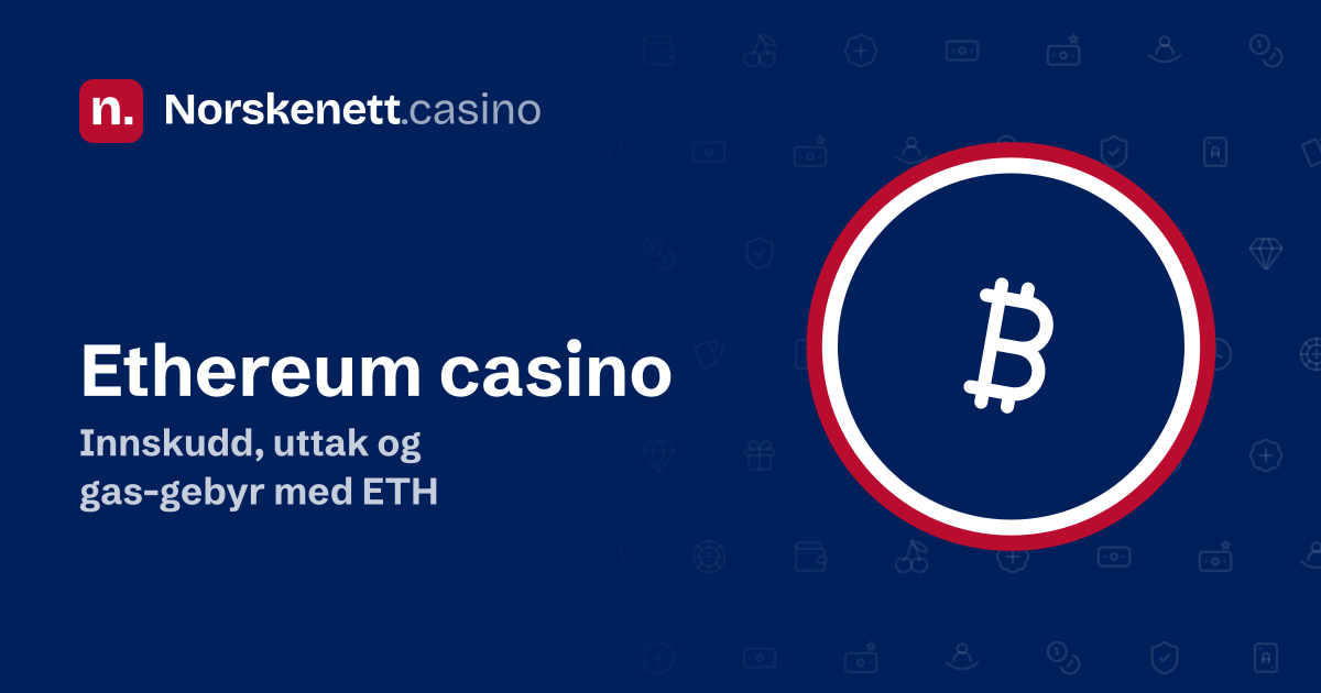 Ethereum casino: banner fra Norskenett.casino med bitcoin-tegnet i en rød, hvit og blå ring og teksten «Innskudd, uttak og gas-gebyr med ETH»