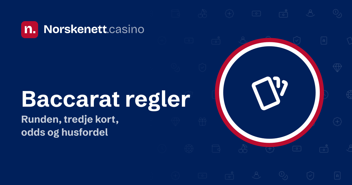 Baccarat regler: banner fra Norskenett.casino med spillkort i en rød, hvit og blå ring og teksten «Runden, tredje kort, odds og husfordel»